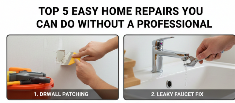 Top 5 Easy Home Repairs You Can Do Without a Professional